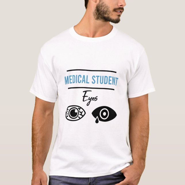 Gracioso regalo de camiseta Médica de estudiante d (Anverso)