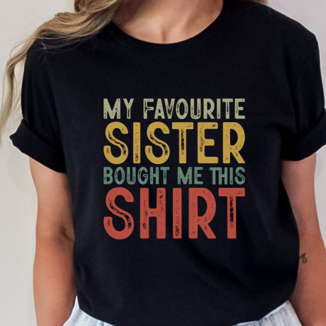 Gracioso regalo de hermana, camiseta para hermana (Subido por el creador)