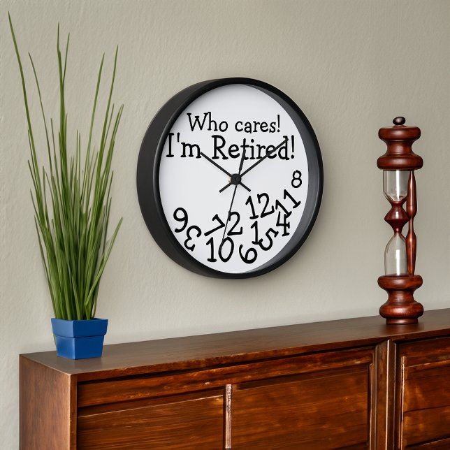 Gracioso Reloj de Jubilación, ¡a quién le importa  (funny retirement clock)