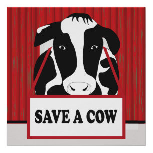 Gracioso Save a Cow 20x20 Poster