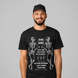 Gracioso Skeleton "Chiste de papá" Camiseta (opció