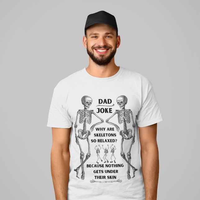 Gracioso Skeleton "Chiste de papá" Camiseta (opció (Subido por el creador)