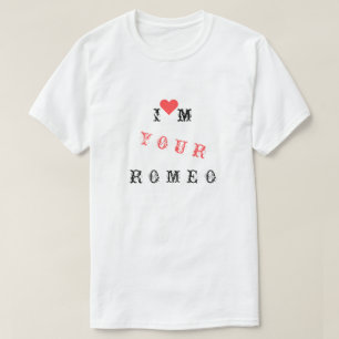 Gracioso texto de camiseta - soy tu Romeo - texto 