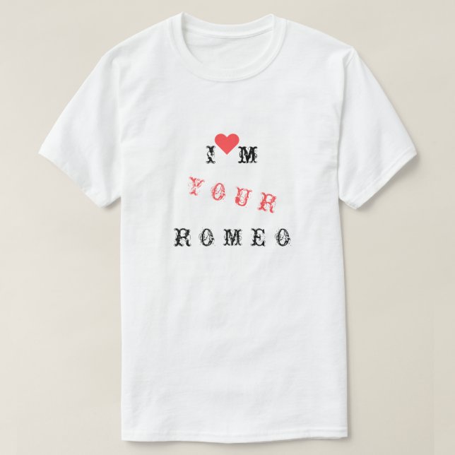 Gracioso texto de camiseta - soy tu Romeo - texto  (Diseño del anverso)