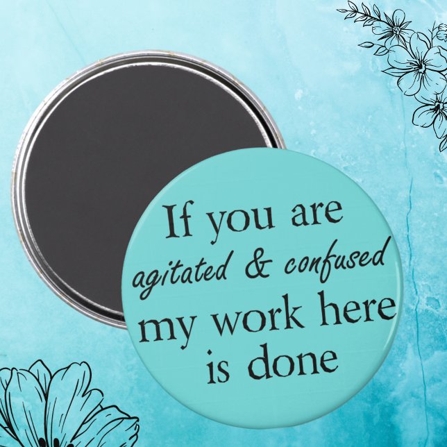 Graciosos imanes de citas chiste regalos de humor  (A sarcastic, funny quote for the witty person. Black and teal typography simple modern gift idea.)