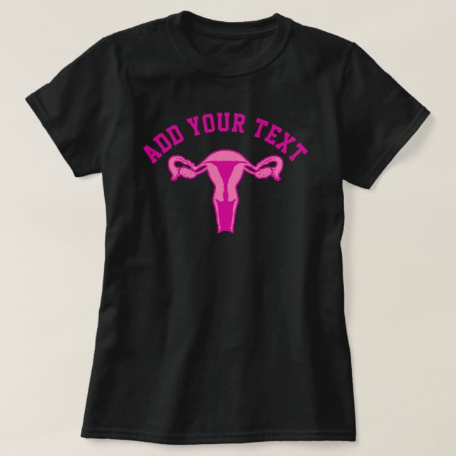 Gráfico Uterus + camiseta de texto Personalizado (Diseño del anverso)