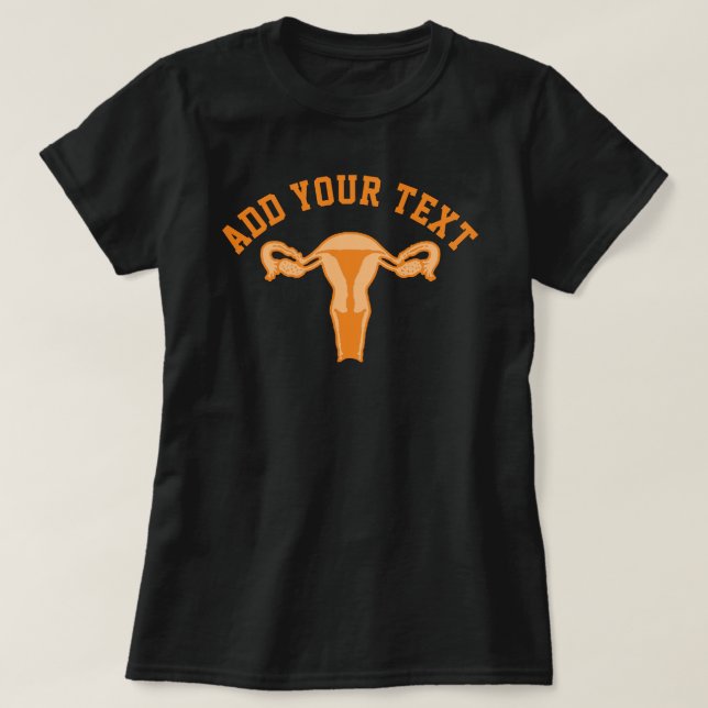 Gráfico Uterus + camiseta de texto Personalizado (Diseño del anverso)