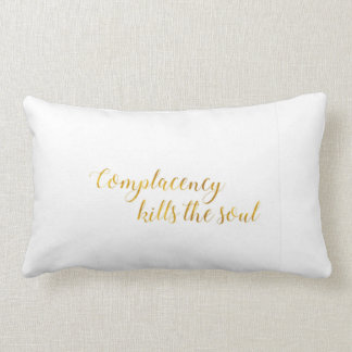 Gran almohada con el gran mensaje