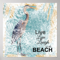 Gran Blue Heron Live Love Laugh | Impresión artíst