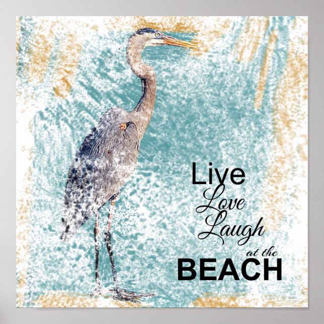 Gran Blue Heron Live Love Laugh | Impresión artíst (Frente)