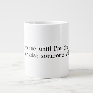 Grande No hable conmigo la taza de café enorme