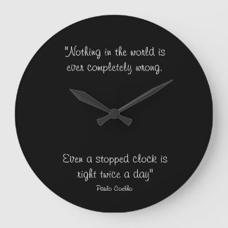 Grande Reloj redondo con la cita de Paulo Coelho