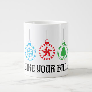 Grande Tengo gusto de su taza de café enorme de las bolas