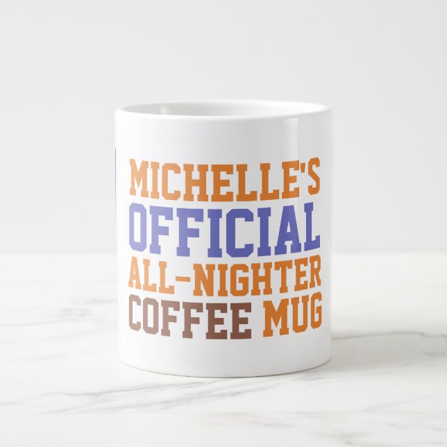 Grande Toda-Nighter taza de café de encargo (Frente)