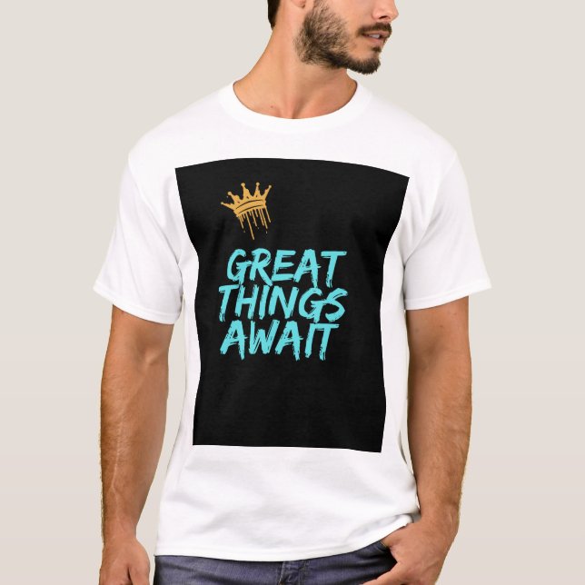 Grandes cosas esperan el diseño de camisetas (Anverso)