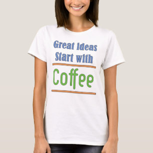 Grandes ideas Empiecen con la camiseta del café