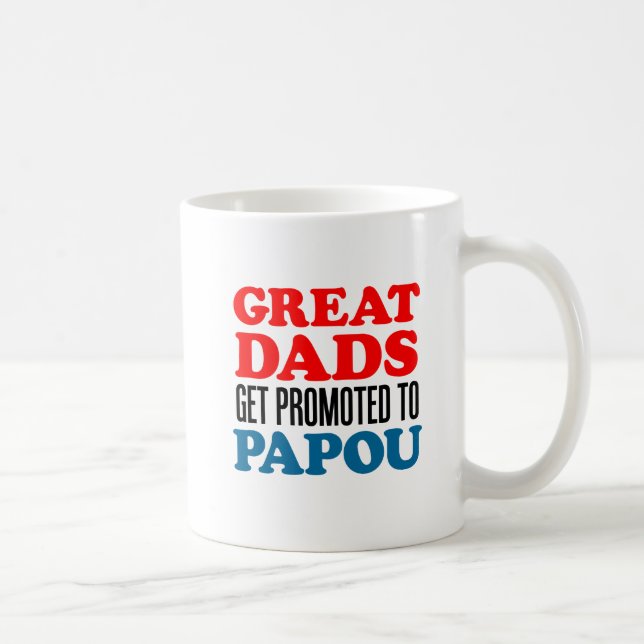 Grandes papás promovidos a la taza de Papou (Derecha)