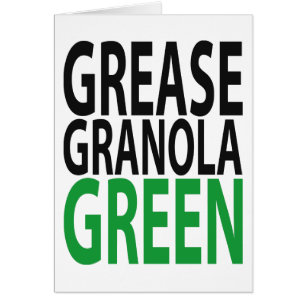¡grasa, granola, VERDE!