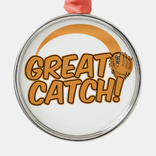 ¡GREAT CATCH! Ornamento personalizado