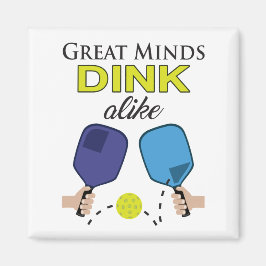 "Great Minds Dink Alike" Imán de pelotas