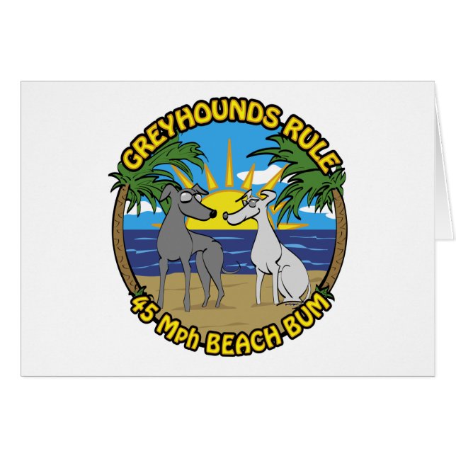 GREYHOUNDS RULE 45 Mph BEACH BUM (Anverso (Horizontal))