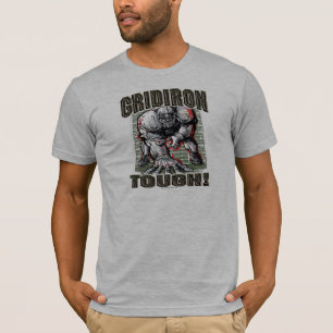 ¡Gridiron duro! Camiseta