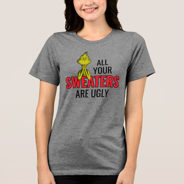 Grinch | All Your Sweaters Are Ugly (Anverso)