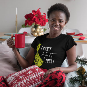 Grinch No puedo adular hoy Camiseta divertida