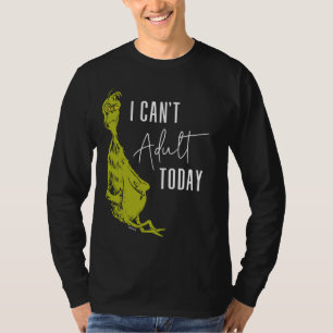 Grinch   No Puedo Ser Adulto Hoy Camiseta Divertid
