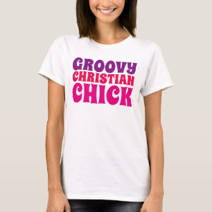 GROOVY CHRISTIAN CHICK, Camisetas para damas