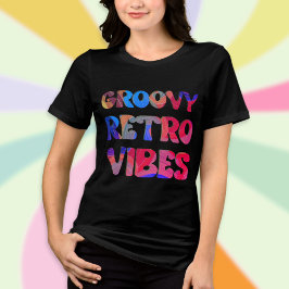 Groovy Retro Vibes coloridas camisetas estéticas d