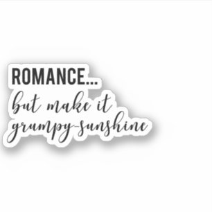 Grumpy Sunshine Romance Trope Pegatina
