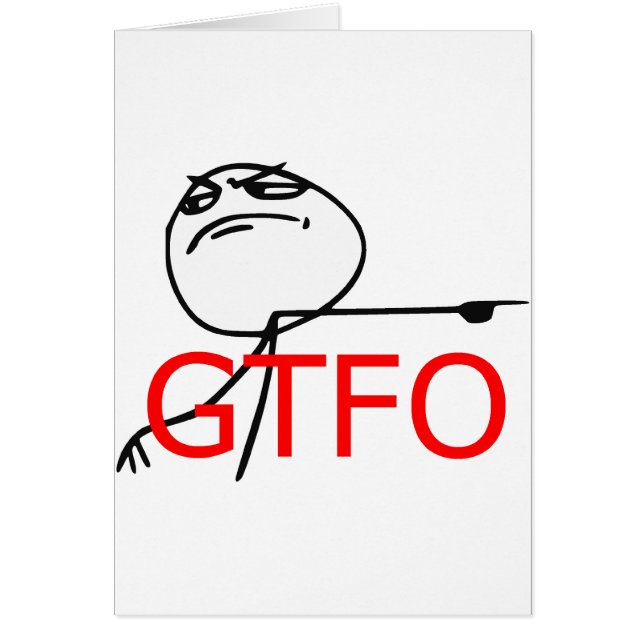 GTFO salen de la cara Meme cómico de la rabia del (Frente)