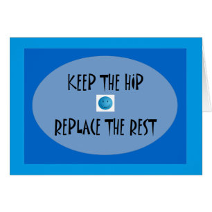 Guarde la cadera. Substituya el resto