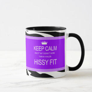 "GUARDE la CALMA O" la taza de café FIT HISSY de