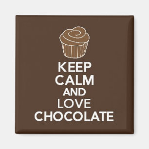 Guarde la calma y ame el imán del chocolate