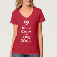 Guarde la calma y ame la camisa de los perros