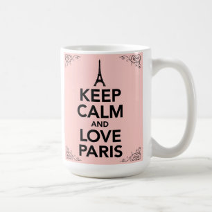 Guarde la calma y ame la taza de París