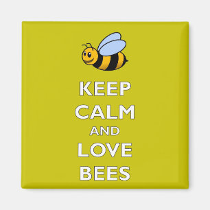Guarde la calma y ame las abejas - imán del
