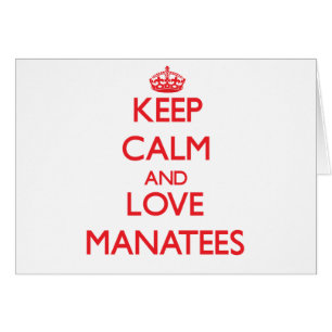 Guarde la calma y ame los Manatees