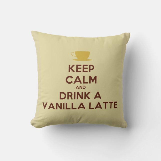 Guarde la calma y beba una almohada de Latte de la (Anverso)