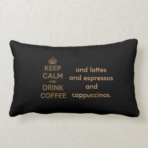 Guarde la calma y bébala TODA -- Almohada del