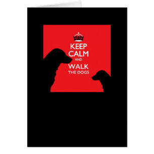 Guarde la calma y camine la tarjeta de los perros