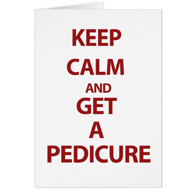 Guarde la calma y consiga un Pedicure (Frente)