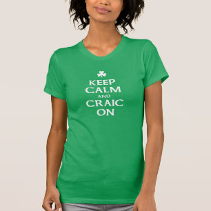 Guarde la calma y Craic en la camiseta