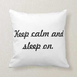 Guarde la calma y duerma encendido. Almohada