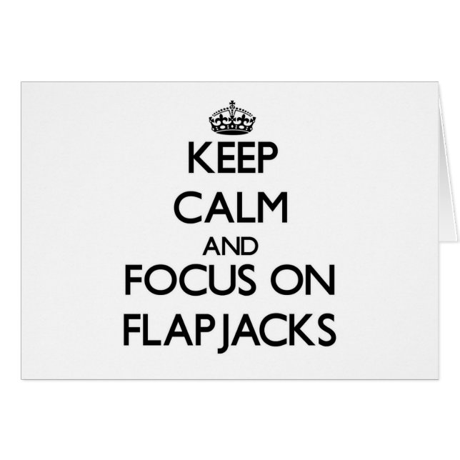 Guarde la calma y el foco en los Flapjacks (Anverso (Horizontal))