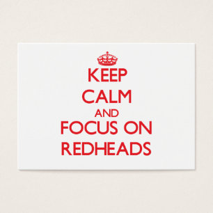 Guarde la calma y el foco en Redheads