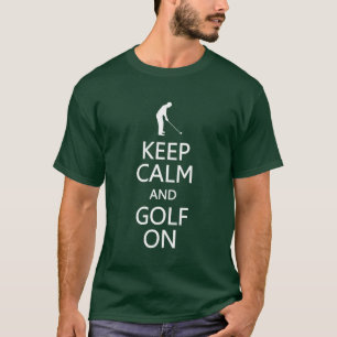 Guarde la calma y el golf en la camisa - para