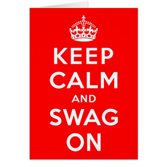 Guarde la calma y el Swag encendido (Frente)